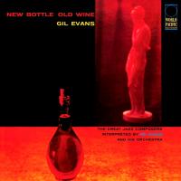 Виниловая пластинка Gil Evans And His Orchestra Featuring Julian Cannonball Adderley / New Bottle Old Wine (LP)