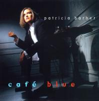 Виниловая пластинка Patricia Barber / Cafe Blue 1STEP Low (2LP)