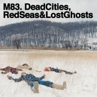 Виниловая пластинка M83 / Dead cities, red seas & lost ghosts (2LP)