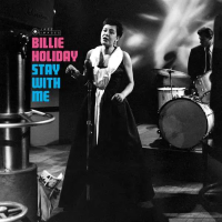 Виниловая пластинка Billie Holiday / Stay With Me (180gr./ Photographs By William Claxton) (1LP)