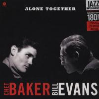 Виниловая пластинка CHET BAKER & BILL EVANS / ALONE TOGETHER (LP, LIM.ED.)