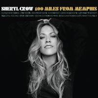 Компакт-диск Sheryl Crow / 100 Miles From Memphis (CD)
