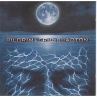 Виниловая пластинка Eric Clapton / Pilgrim (2lp)