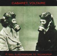 Виниловая пластинка Cabaret Voltaire / Electropunk To Technopop 1978 (2LP)