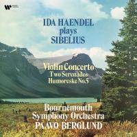 Виниловая пластинка Ida Haendel, Paavo Berglund/Bournemouth Orchestra / Sibelius: Violin Concerto, 2 Serenades, Humoreske No. 5