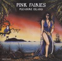 Компакт-диск Pink Fairies / Pleasure Island (Jewel) (1CD)