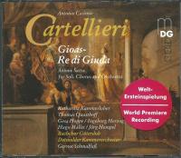 Компакт-диск Antonio Casimir Cartellieri, Gernot Schmalfuss /  Cartellieri: Gioas, R? di Giuda / Jehoash, King of Judah (2CD)