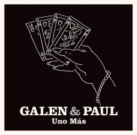 Виниловая пластинка Galen Ayers Galen E Paul / Uno Mas (1LP)