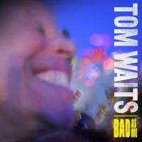 Виниловая пластинка Tom Waits / Bad As Me (LP)