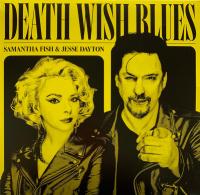Виниловая пластинка FISH SAMANTHA & JESSE DAYTON / Death Wish Blues (1LP)