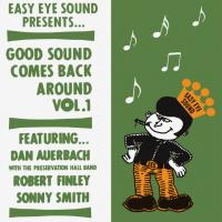 Виниловая пластинка Dan Auerbach, Sonny Smith, Robert Finley / Good Sound Comes Back Around Vol. 1 (7" Vinyl Single)