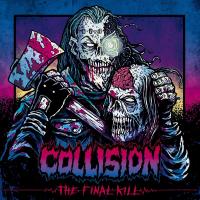 Виниловая пластинка Collision / The Final Kill (1LP)