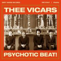Виниловая пластинка Vicars, Thee / Psychotic Beat (LP)
