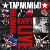 Компакт-диск Тараканы! / MaximumHappy LIVE (CD)