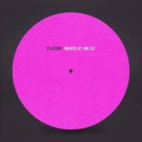 Виниловая пластинка Placebo / Never Let Me Go (Limited Edition Premium Box Set) (4LP)