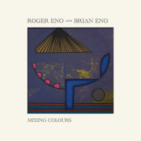 Виниловая пластинка Roger & Brian Eno / Mixing Colours (coloured) (2LP) Виниловая пластинка Roger & Brian Eno / Mixing Colours (coloured) (2LP)