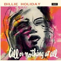 Виниловая пластинка Billie Holiday / All Or Nothing At All ( Yellow Vinyl) (1LP)