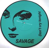 Виниловая пластинка SAVAGE Dont Cry Tonight (Picture Disc) (LP)