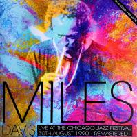 Виниловая пластинка MILES DAVIS / LIVE AT THE CHICAGO JAZZ FESTIVAL 1990 (1LP)