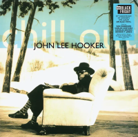 Виниловая пластинка John Lee Hooker / Chill Out (Blue) (1LP)