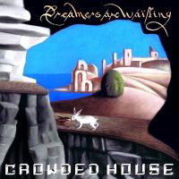 Виниловая пластинка Crowded House / Dreamers Are Waiting (Blue)