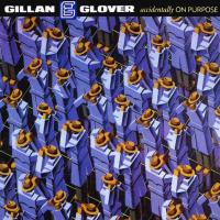Компакт-диск Gillan & Glover / Accidentally On Purpose (CD)