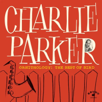 Виниловая пластинка Charlie Parker / Ornithology: the best of bird (1LP)