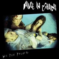 Виниловая пластинка Alice In Chains / We Die Young EP (1LP)
