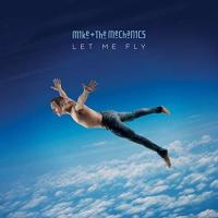 Виниловая пластинка Mike & The Mechanics / Let Me Fly (LP)