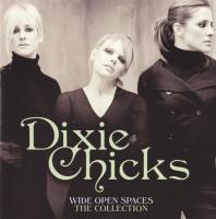 Компакт-диск Dixie Chicks / Wide Open Spaces - The Collection (1CD)