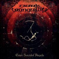 Виниловая пластинка Dark Tranquillity / Enter Suicidal Angels (12" Vinyl EP) Виниловая пластинка Dark Tranquillity / Enter Suicidal Angels (12" Vinyl EP)