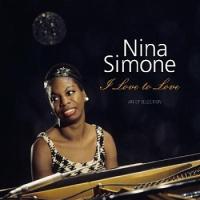 Виниловая пластинка NINA SIMONE / I LOVE TO LOVE (LP)