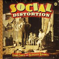 Виниловая пластинка HARD TIMES AND NURSERY RHYMES / SOCIAL DISTORTION (2LP)