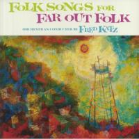 Виниловая пластинка Fred Katz / Folk Songs For Far Out Folk (1LP)