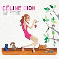 Виниловая пластинка Celine Dion / Sans Attendre (2LP)