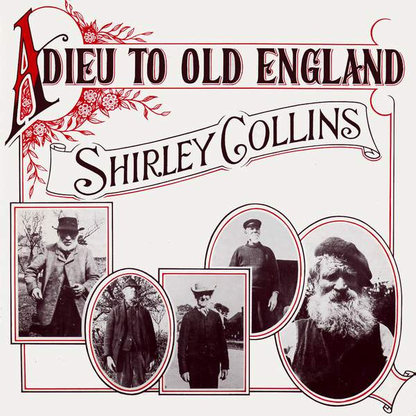 Adieu. 2009 Old English. Shirley Collins "Amaranth".