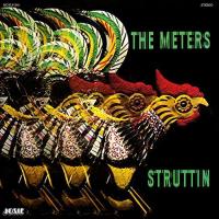 Виниловая пластинка Meters / Struttin' The Hit Single "Chicken Strut" (1LP)