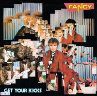 Виниловая пластинка FANCY / Get your kicks (LP)