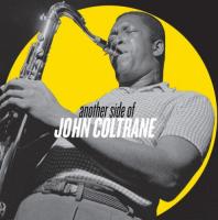 Виниловая пластинка John Coltrane / Another Side Of John Coltrane (LP)