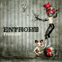 Компакт-диск Entropy / Fruitcake (1CD)