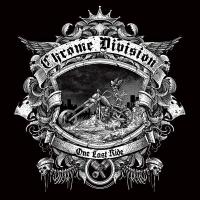 Виниловая пластинка Chrome Division / One Last Ride (1LP)