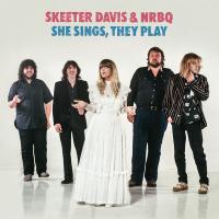 Виниловая пластинка Skeeter Davis & NRBQ / She Sings, They Play (1LP)