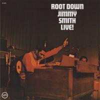 Виниловая пластинка Jimmy Smith / Root Down Jimmy Smith Live! (Acoustic Sounds) (1LP)