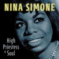 Виниловая пластинка Nina Simone / HIGH PRIESTESS OF SOUL (1LP)