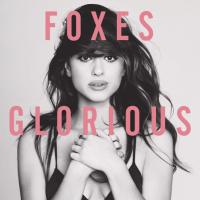 Компакт-диск Foxes / Glorious (CD)