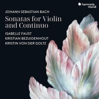 Компакт-диск Isabelle Faust & Kristian Bezuidenhout & Kristin Von Der Goltz / Bach: Sonatas For Violin And Continuo (Digipack) (1CD)