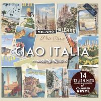 Виниловая пластинка Various Artists / Ciao Italia (1LP)