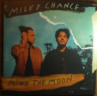 Виниловая пластинка Milky Chance Mind The Moon