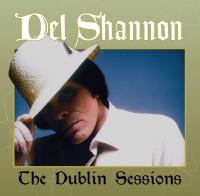 Виниловая пластинка Del Shannon / The Dublin Sessions (1LP)