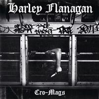 Виниловая пластинка Flanagan Harley / Cro-Mags (LP)